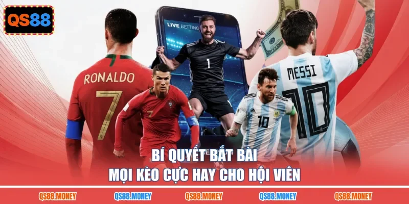 Bí quyết bắt bài mọi kèo cực hay cho hội viên